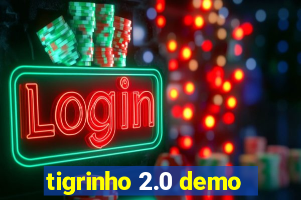 tigrinho 2.0 demo